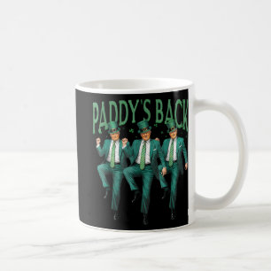 Funny Paddys Back Trump St Patricks Day Dancing  Coffee Mug