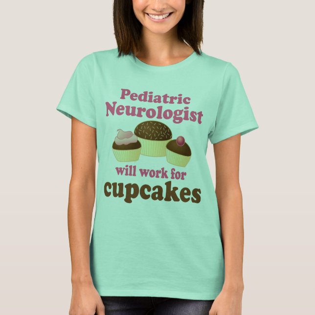 Funny Paediatrics Neurologist T-Shirt (Front)