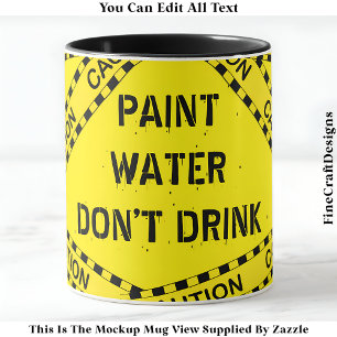 Funny Paint Water Quote For Artists Crafters 002 Mug