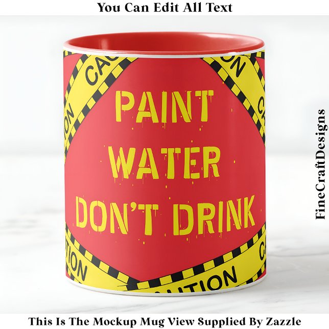 Funny Paint Water Quote For Artists Crafters 004 Mug (Creator Uploaded)