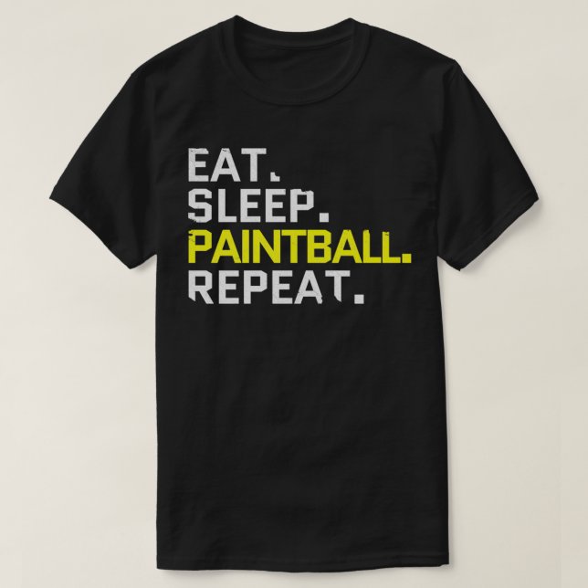 funny paintball quote eat sleep paintball T-Shirt (Design Front)