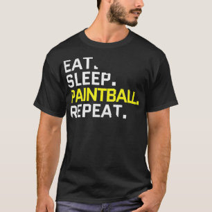 funny paintball quote eat sleep paintball T-Shirt