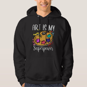 Funny Painter Painting Is My Superpower Artists Ar Hoodie