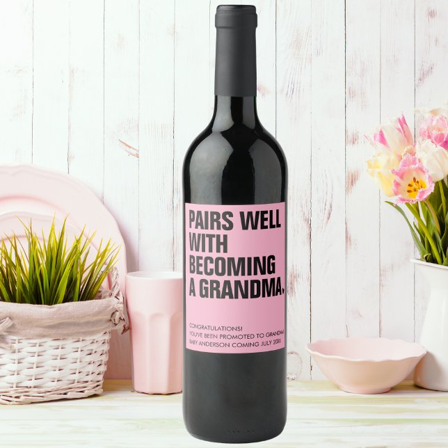 Funny Pairs Well Grandma Pregnancy Announcement Wine Label (Creator Uploaded)