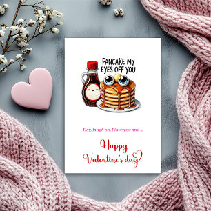 Funny pancake my eyes off you I love you Card