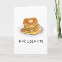 Funny Pancakes No One Stacks Up To You Birthday