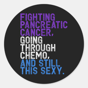 Funny Pancreatic Cancer Fighter Chemo Patient Insp Classic Round Sticker