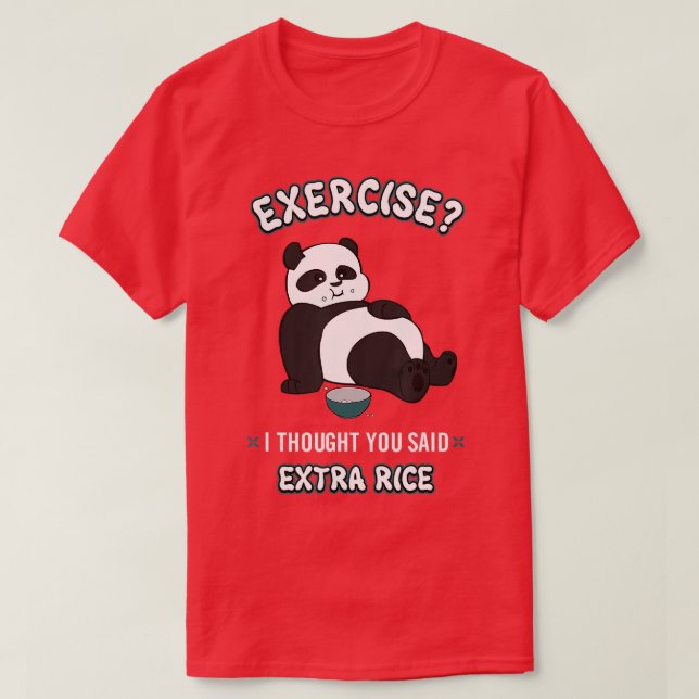 Funny Panda Bear Exercise I Thought You Said Extra T-Shirt (Design Front)