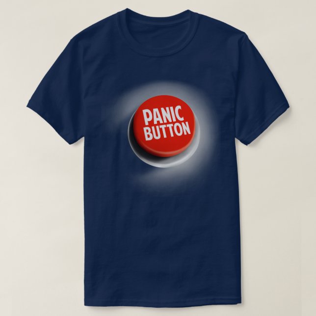 Funny Panic Button Emergency Red Alert T-Shirt (Design Front)