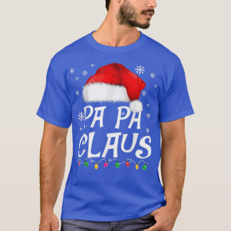 Funny Papa Claus Christmas  Pajamas Santa  T-Shirt