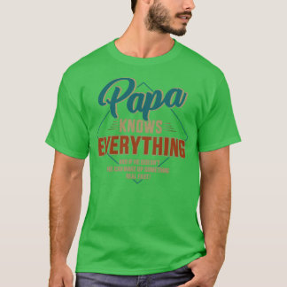 Funny papa knows everything for grandpa or dad fat T-Shirt