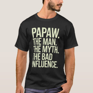 Funny Papaw Art For Grandpa Grandfather From Grand T-Shirt