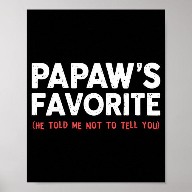 Funny Papaw's Favorite Granhild I'm Papaw's Favori Poster (Front)