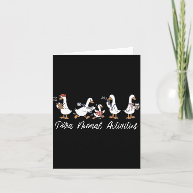 Funny para Normal Activities Silly Gooses SPED Card (Front)