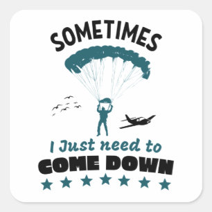 Funny Parachutist Come Down Skydive Square Sticker