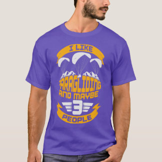 Funny Paragliding Paraglider Gift  T-Shirt