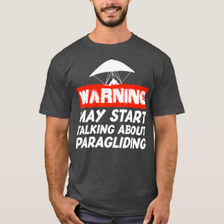 Funny Paragliding Paraglider T-Shirt