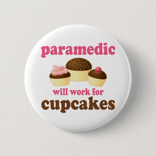 Funny Paramedic 6 Cm Round Badge (Front)