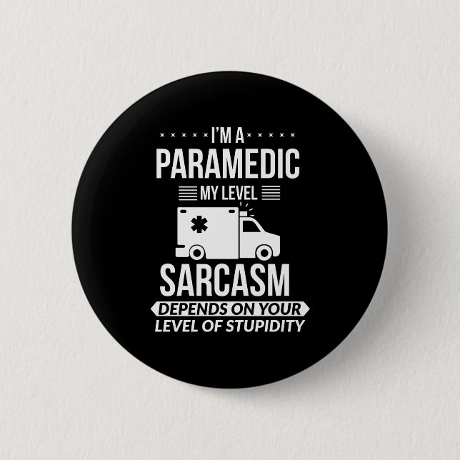 Funny Paramedic Emt Gift  6 Cm Round Badge (Front)