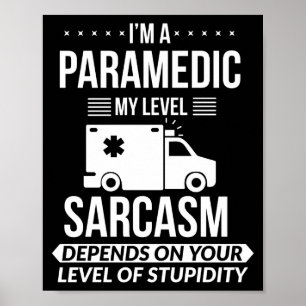 Funny Paramedic Emt Gift  Poster