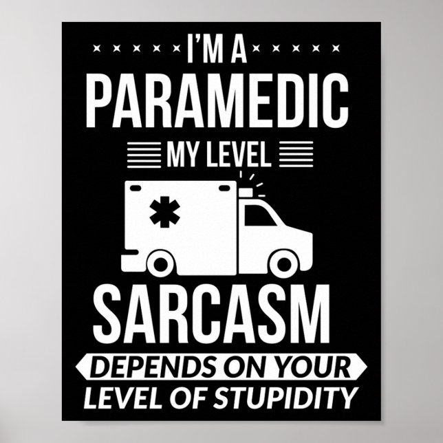 Funny Paramedic Emt Gift  Poster (Front)
