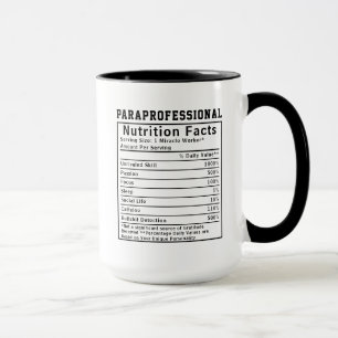Funny Paraprofessional Nutrition Facts Educator  Mug