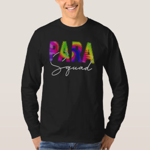 Funny Paraprofessional Squad Teacher Tie Dye Back T-Shirt