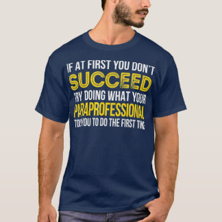 Funny Paraprofessional Tshirts Gift