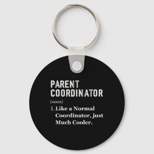 Funny Parent Coordinator Back To School Appreciati Key Ring