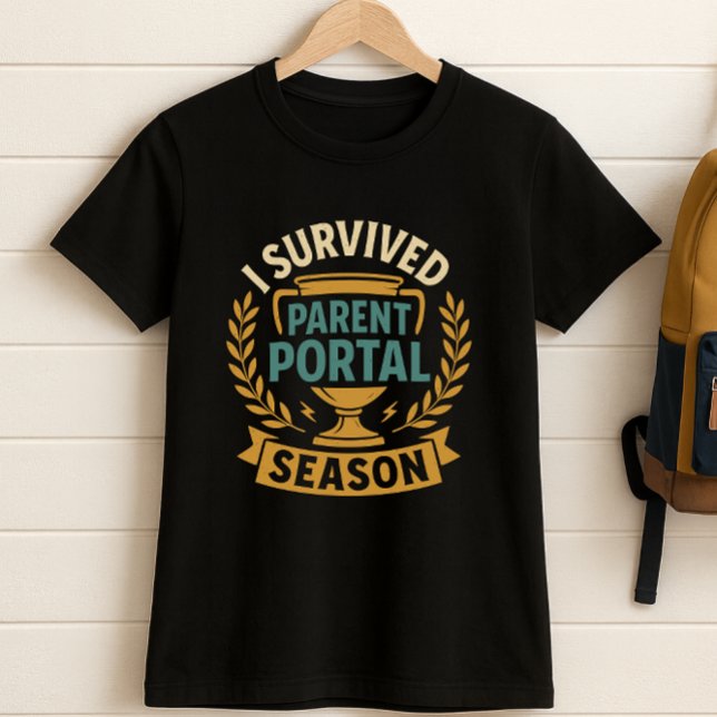 Funny Parent School; Parent Portal Season T-Shirt (Creator Uploaded)