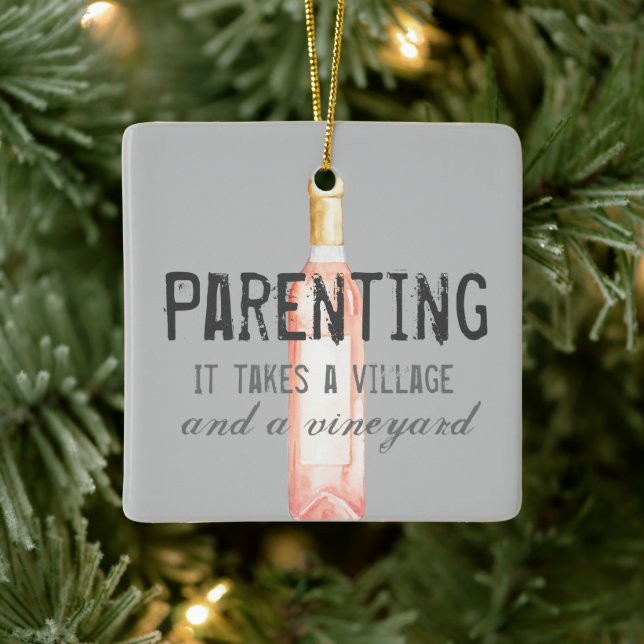 Funny Parenting Village and Vineyard Quote Grocery Ceramic Ornament (Tree)
