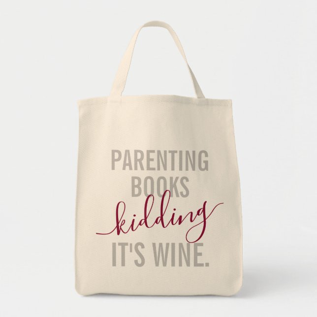 Funny Parenting vs Wine Quote Grocery Tote Bag (Front)