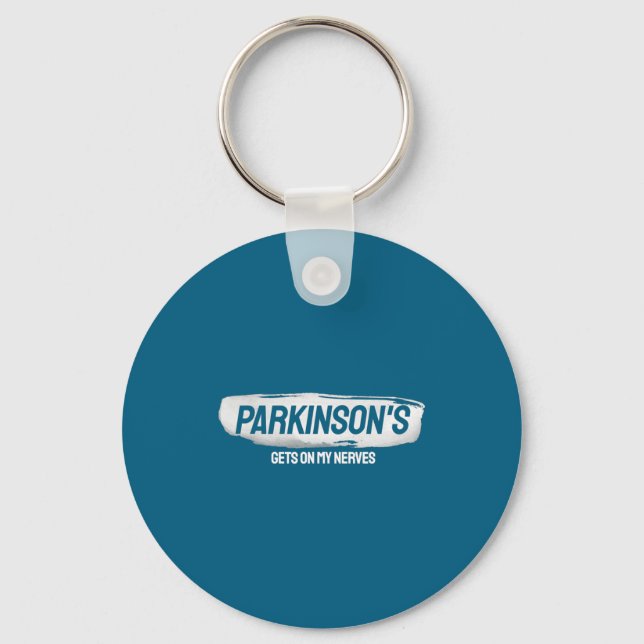 Funny Parkinsons Gets On My Nerves Awareness  Key Ring (Front)
