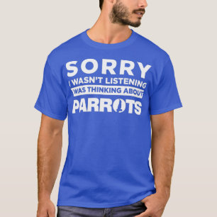 Funny Parrot Apparel Cute Parrots Lover Design T-Shirt