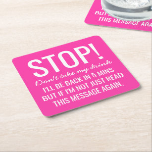 Funny Party Stop Don't Take My Drink Square Paper Coaster