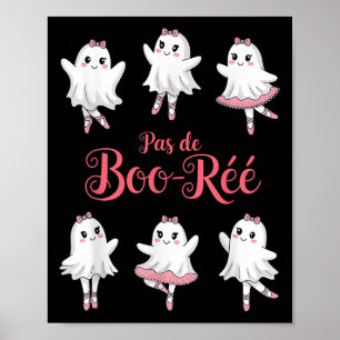 Funny Pas De Boo-rée Ghost Ballet Halloween Dance Poster