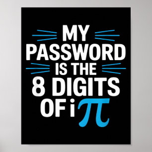 Funny password saying math humour sarcastic Funny Poster
