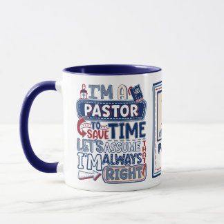 Funny Pastor Always Right Christian Humour  Mug