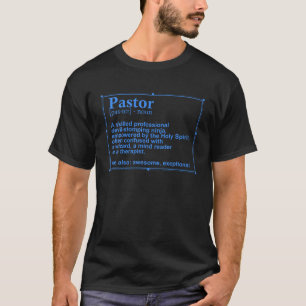 Funny Pastor Definition Gift Christian Preachers M T-Shirt