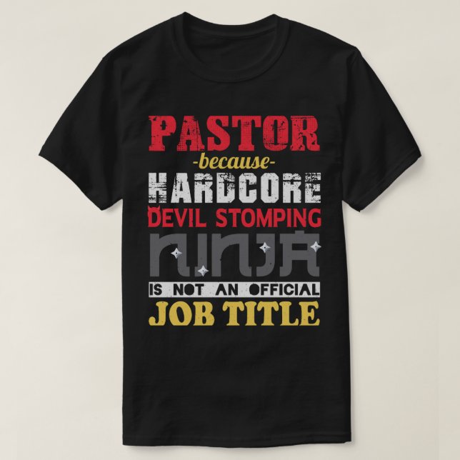 Funny PASTOR Job Title Gift T-Shirt (Design Front)