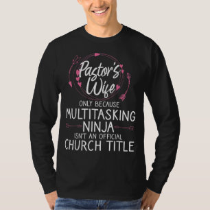 Funny Pastor Wife Design Women Mum Pastor Wife App T-Shirt
