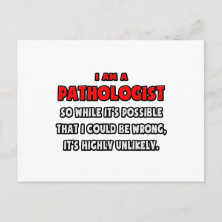 Funny Pathologist .. Highly Unlikely Postcard