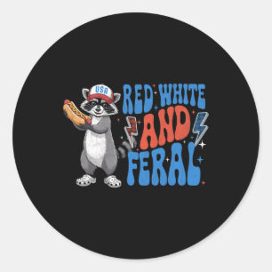 Funny Patriotic Racoon Red White And Feral 4th Of Classic Round Sticker