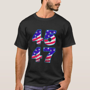 Funny Patriotic Trump USA 45 47 Fun Humour Novelty T-Shirt