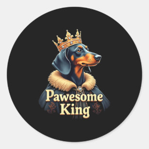Funny Pawesome Dachshund King Dog Wiener Art Classic Round Sticker