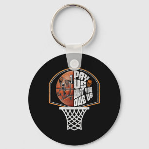 Funny Pay Us What You Owe Us Basketball Skeleton D Key Ring