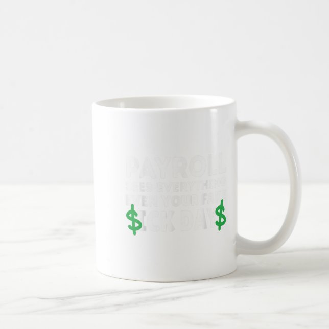 Funny Payroll Sees Everything Payroll Specialist M Coffee Mug (Right)