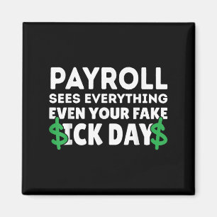 Funny Payroll Sees Everything Payroll Specialist M Magnet