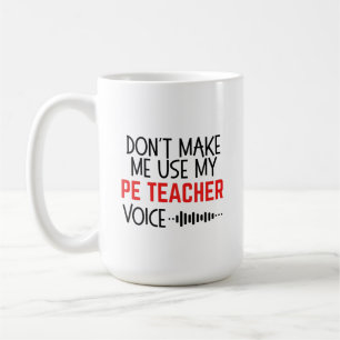 Funny PE Teacher Gift Coffee Mug