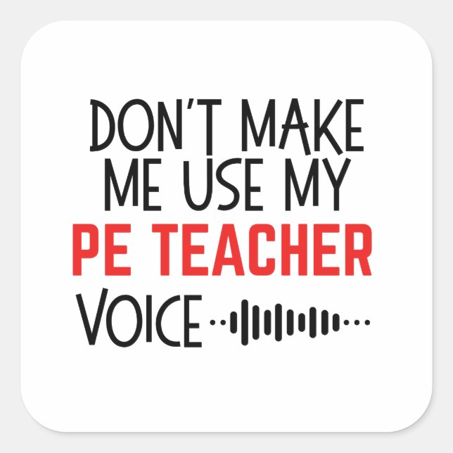 Funny PE Teacher Gift Square Sticker (Front)